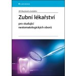 Zubní lékařství pro studující nestomatologických oborů – Hledejceny.cz