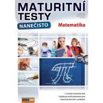 Maturitní testy nanečisto: Matematika - Milan Bayer, Milena Bustová, Vlastimil Chytrý – Hledejceny.cz