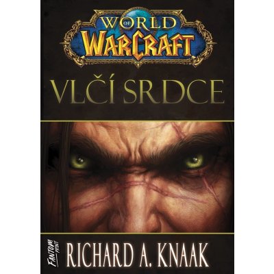 World of Warcraft Vlčí srdce - Richard A. Knaak – Zboží Dáma