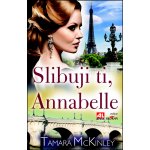 Slibuji ti, Annabelle - McKinley Tamara – Hledejceny.cz