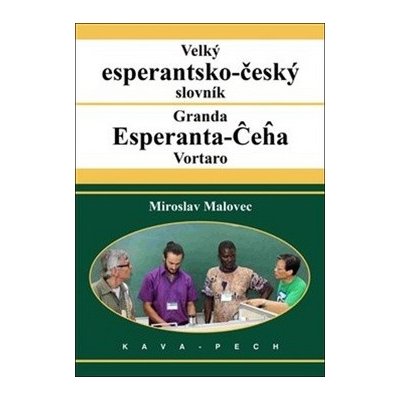 Velký esperantsko-český slovník - Miroslav Malovec – Zboží Mobilmania