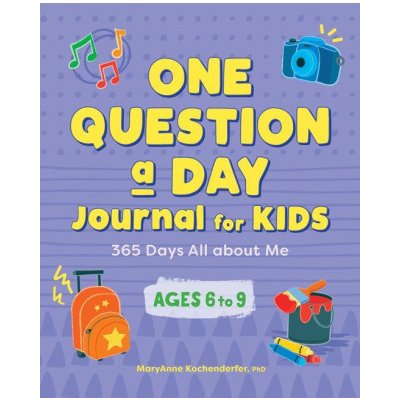 One Question a Day Journal for Kids: 365 Days All about Me – Zboží Mobilmania