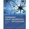 Kniha Screening Adult Neurologic Populations - Gutman, Sharon A.; Schonfeld, Alison B.