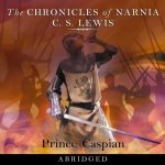 Prince Caspian - The Chronicles of Narnia, Book 4 - Lewis C. S., Hordern Sir Michael – Hledejceny.cz