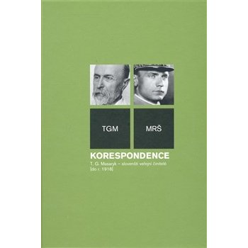 Korespondence - Tomáš Garrigue Masaryk