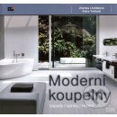 Kniha Moderní koupelny - nápady, úpravy, řešení
