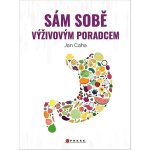 Sám sobě výživovým poradcem - Caha Jan – Hledejceny.cz