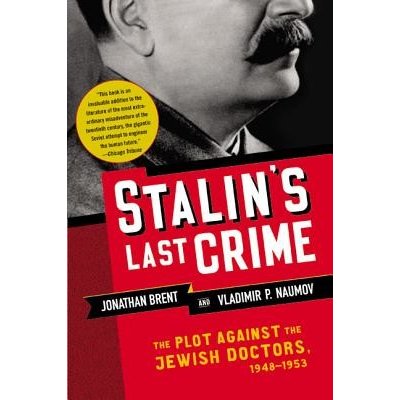 Stalin's Last Crime - J. Brent, V. Naumov The Plot – Zboží Mobilmania
