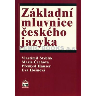 Základní mluvnice českého jazyka - Vlastimil Styblík – Hledejceny.cz