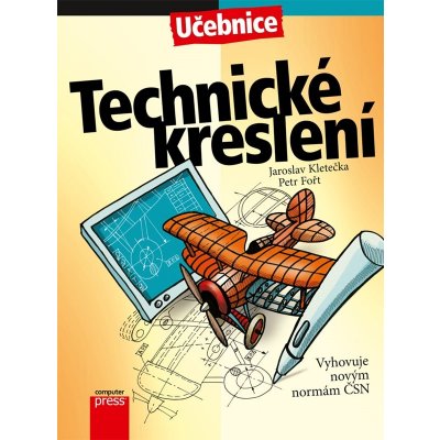 Technické kreslení - Petr Fořt, Jaroslav Kletečka – Zboží Mobilmania