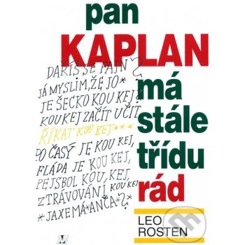 Pan kaplan má stále třídu rád - Rosten Leo