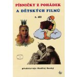 Písničky z pohádek a dětských filmů 1. díl – Zbozi.Blesk.cz