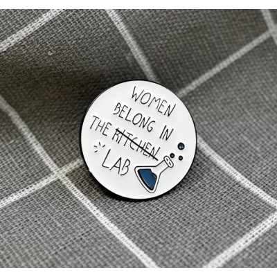 Pinarna Women belong in the lab Ženy patří do laboratoře kulatý – Sleviste.cz