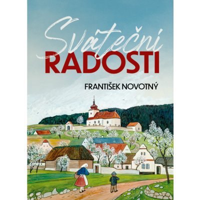 Sváteční radosti - František Novotný – Hledejceny.cz
