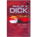 Když mrtví mládnou - Philip K. Dick