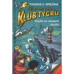 Klub Tygrů – Maják na útesech duchů - Thomas Conrad Brezina – Zboží Mobilmania