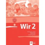 Wir 2 Pracovní sešit - Němčina pro 2.stupeň základních škol a nižší ročníky osmiletých gymnázií - Giorgio Motta – Hledejceny.cz