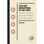 Life and Adventures of Nat Love - Nat Love – Hledejceny.cz