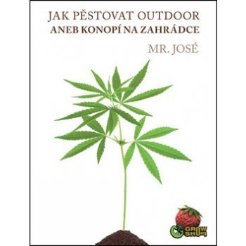 Jak pěstovat OUTDOOR