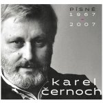 Černoch Karel - Písně 1967-2007 - CD – Hledejceny.cz