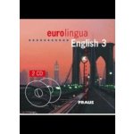 eurolingua English 3 CD -2ks - Angličtina pro střední a jazykové školy – Hledejceny.cz