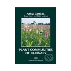 Plant communities of Hungary - Attila Borhidi, Balázs Kevey, Gábor Lendvai  od 2 842 Kč - Heureka.cz