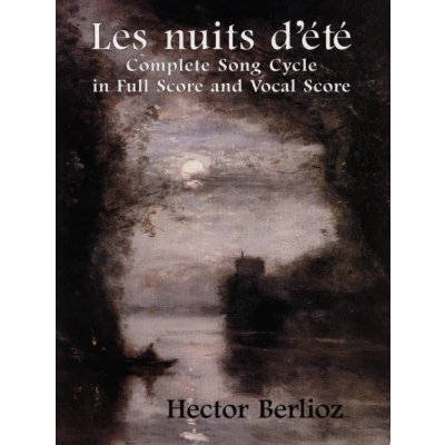 Les Nuits D'Ete - H. Berlioz Complete Song Cycle i – Hledejceny.cz