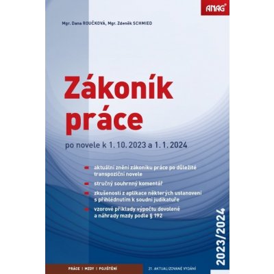 Zákoník práce po novele k 1. 10. 2023 a 1. 1. 2024 – sešit - Mgr. Zdeněk Schmied, Mgr. Dana Roučková