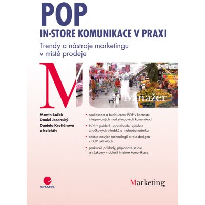 POP - In-store komunikace v praxi - Boček Martin, Jesenský Daniel, Krofiánová Daniela – Hledejceny.cz