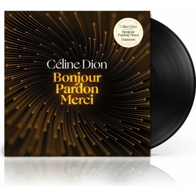 Celine Dion - Bonjour, Pardon, Merci - Dansons LP – Hledejceny.cz
