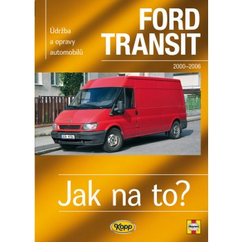 FORD TRANSIT 2000 - 2006 č. 110 -- Jak na to? - John S. Mead