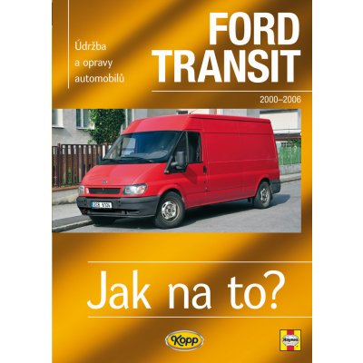 FORD TRANSIT 2000 - 2006 č. 110 -- Jak na to? - John S. Mead – Hledejceny.cz
