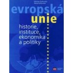 Evropská unie - historie, instituce, ekonomika a politika – Hledejceny.cz