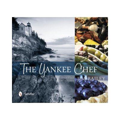 The Yankee Chef - J. Bailey