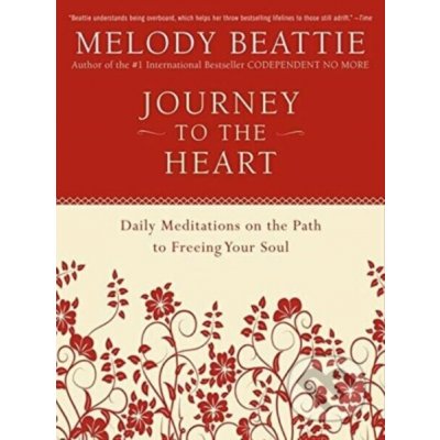 Journey to the Heart - M. Beattie Daily Meditation – Hledejceny.cz