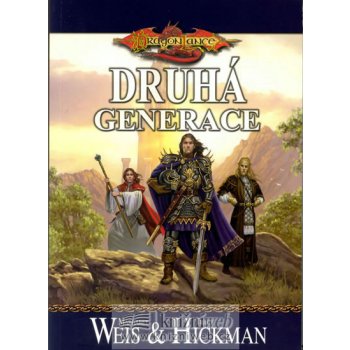 DragonLance Druhá generace Margaret Weis, Tracy Hickman