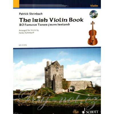 The Irish Violin Book 20 Irských skladeb pro sólové housle – Hledejceny.cz