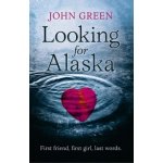 Looking for Alaska - John Green – Hledejceny.cz