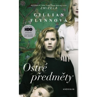 Ostré předměty - Flynnová Gillian – Zbozi.Blesk.cz