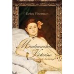 Mademoiselle Victorine - Debra Finerman – Hledejceny.cz
