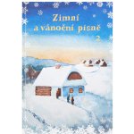 Zimní a vánoční písně 2. díl zpěvník vánočních koled – Hledejceny.cz