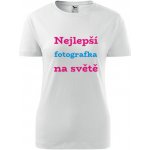 Bílé dámské tričko nejlepší fotografka dárek pro fotografku – Zboží Dáma
