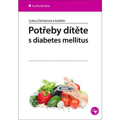 Potřeby dítěte s diabetes mellitus - Derňarová Ľubica