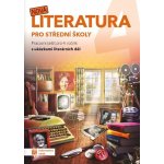 NOVÁ LITERATURA PRO 4.ROČNÍK SŠ PRACOVNÍ SEŠIT - Jiřičková a kolektiv – Hledejceny.cz