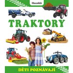 Děti poznávají - Traktory – Hledejceny.cz
