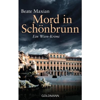 Mord in Schönbrunn - Maxian, Beate