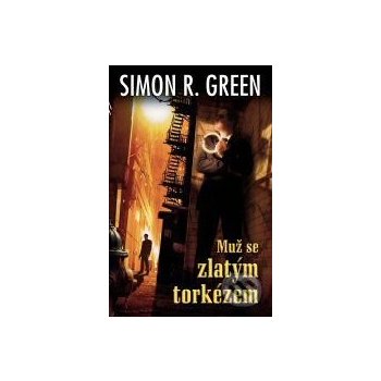 Muž se zlatým torkézem 1 - Simon R. Green