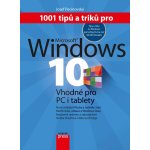 1001 tipů a triků pro Microsoft Windows 10 - Josef Pecinovsk... – Zboží Mobilmania