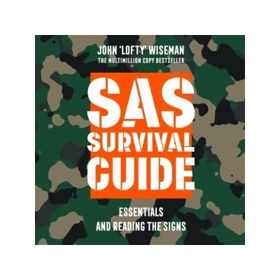 SAS Survival Guide - Essentials For Survival and Reading the Signs: The Ultimate Guide to Surviving Anywhere – Zboží Mobilmania