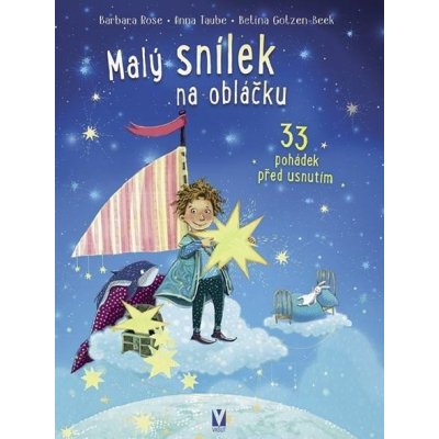 Malý snílek na obláčku - 33 pohádek před usnutím - Anna Taube – Zbozi.Blesk.cz